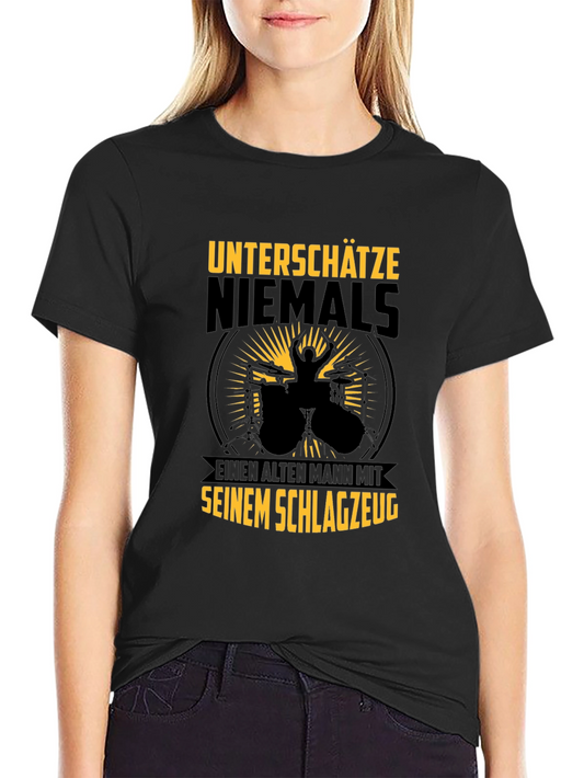 Drummer Old Man T-Shirt: Never Underestimate