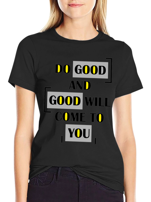 Do Good Graphic Print T-Shirt