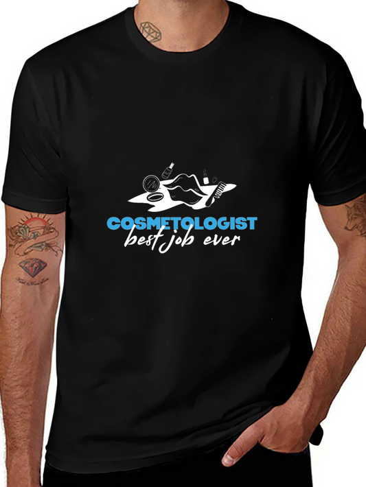 Cosmetologist Best Job Ever T-Shirt
