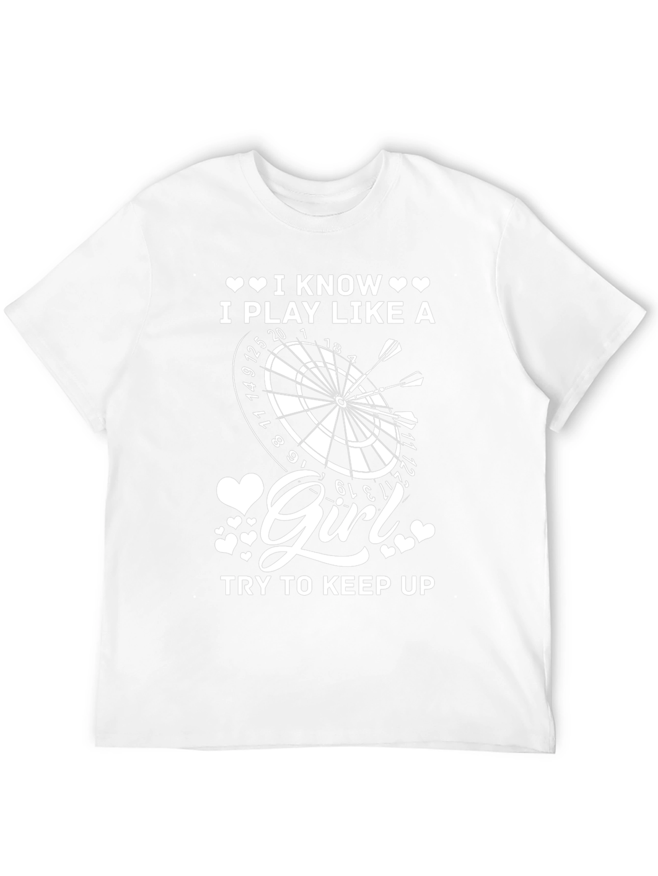 I Play Like A Girl Darts T-Shirt
