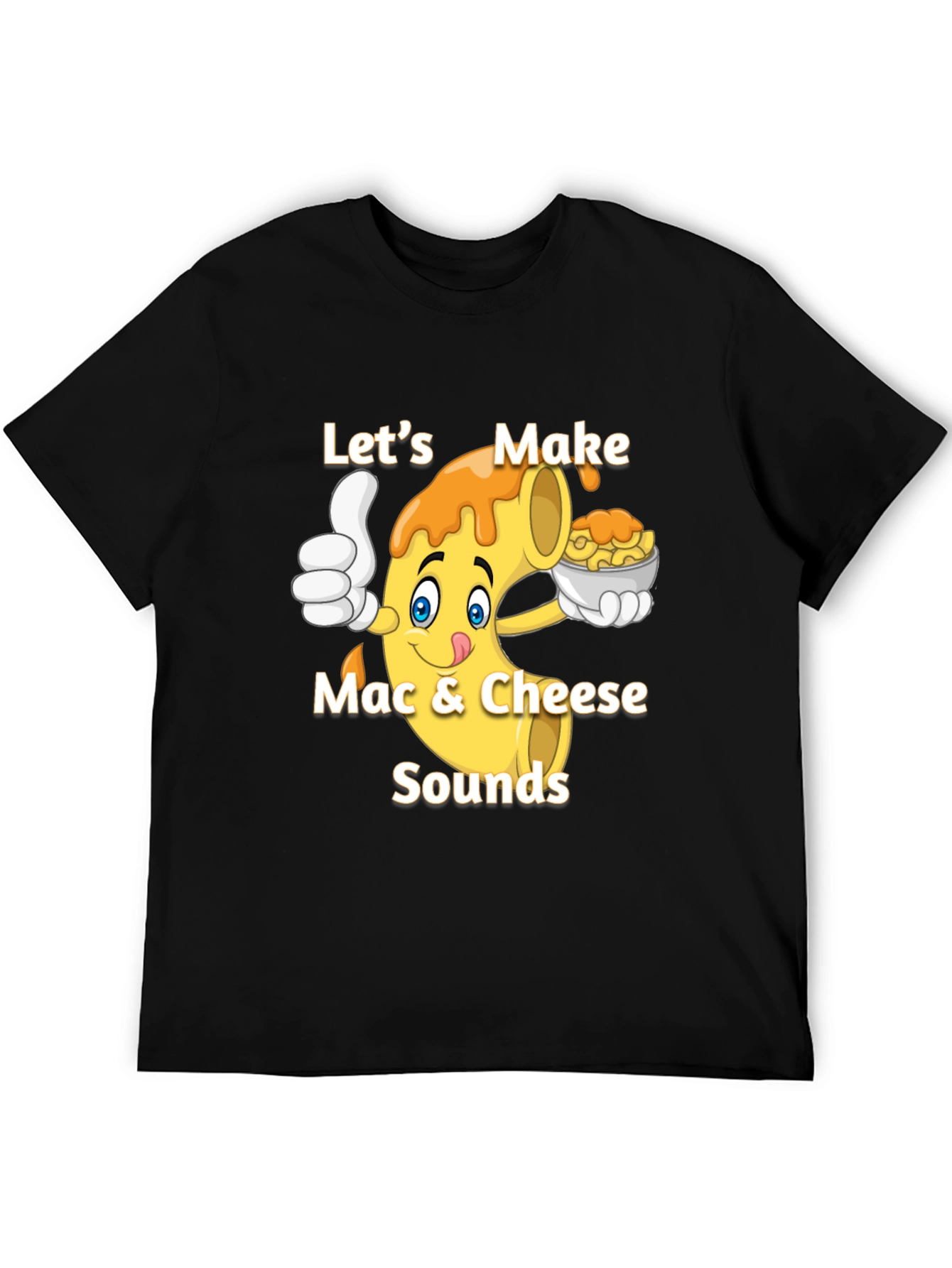 Lets Make Mac & Cheese Sounds T-Shirt