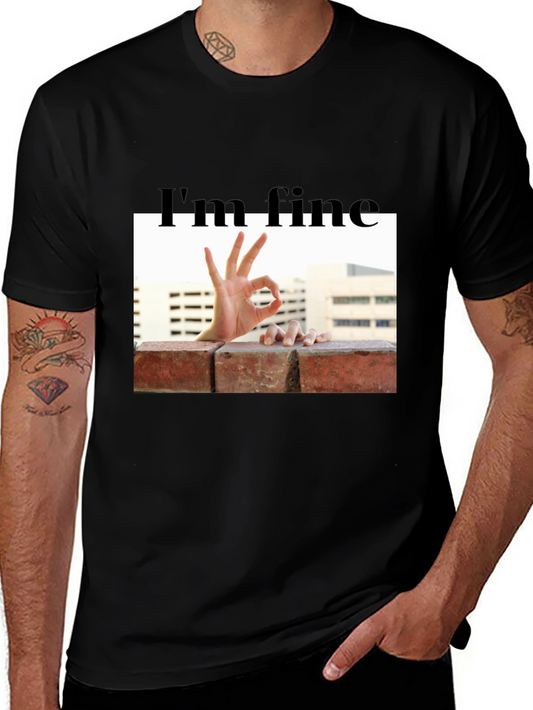 Im Fine Okay Hand Gesture T-Shirt