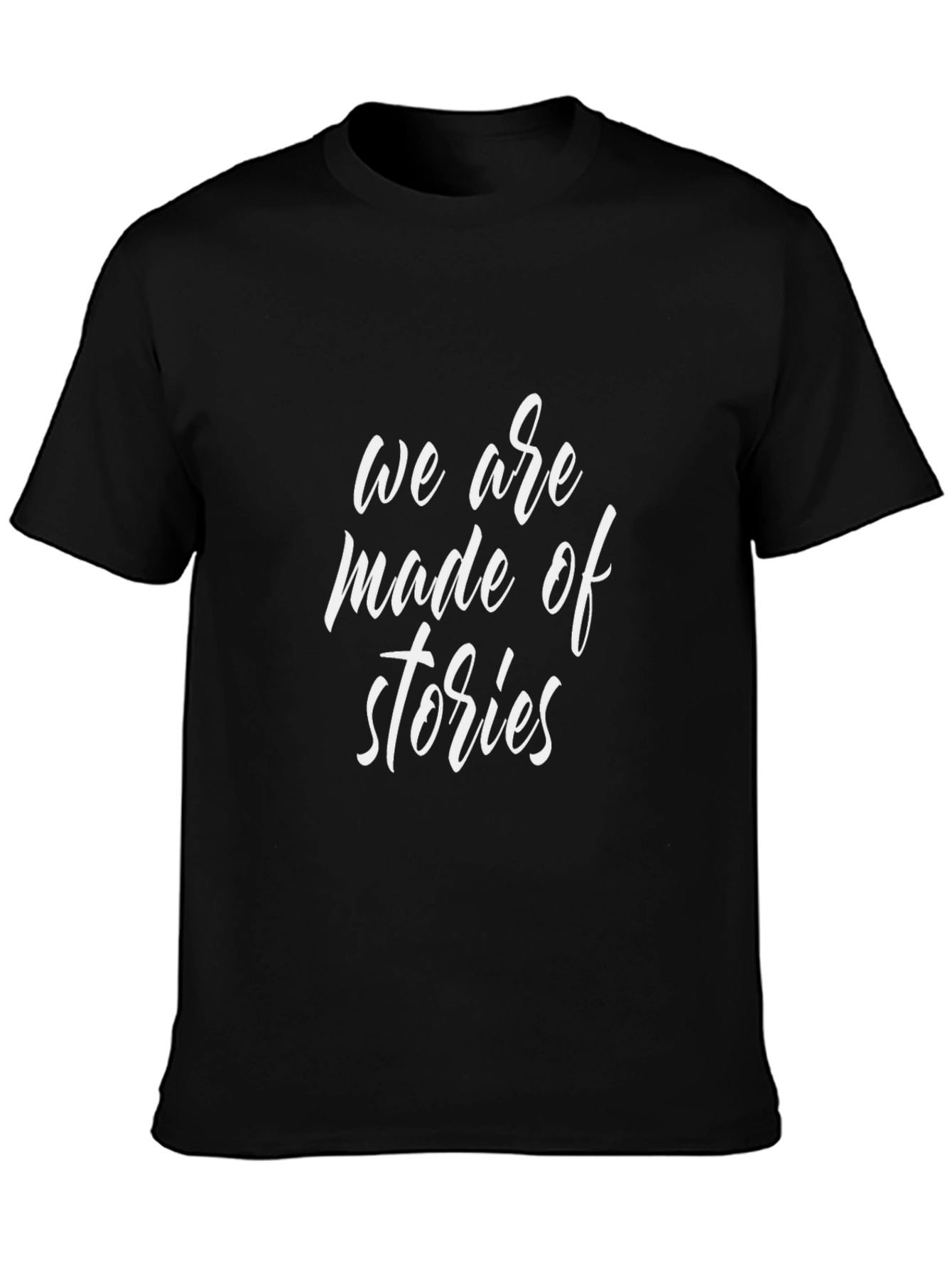 We are made of stories Black T-Shirt