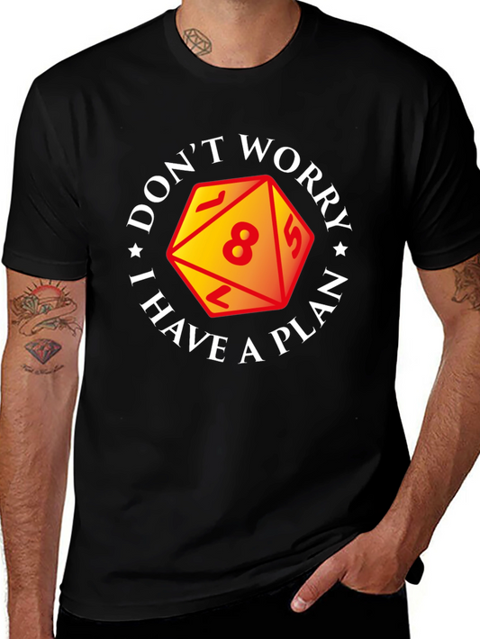 Dont Worry I Have a Plan D&D T-Shirt