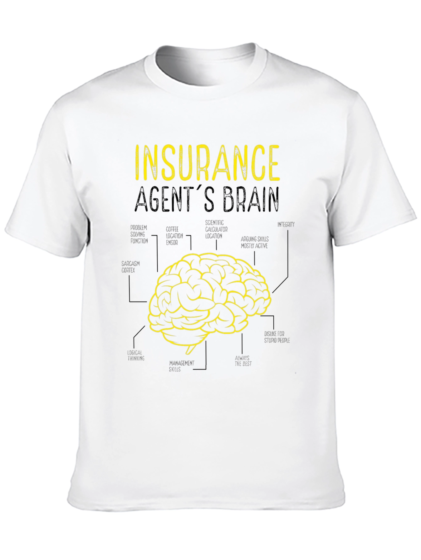 Insurance Agent Brain T-Shirt - Funny Graphic Tee