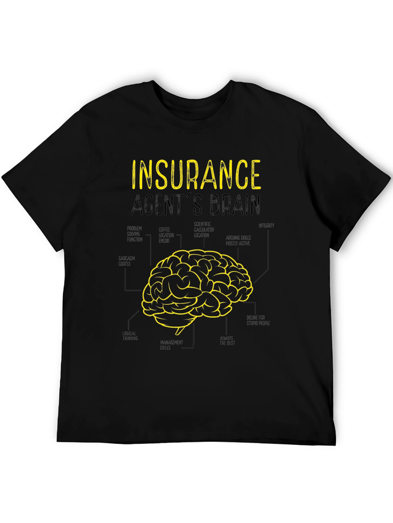 Insurance Agent Brain T-Shirt - Funny Graphic Tee