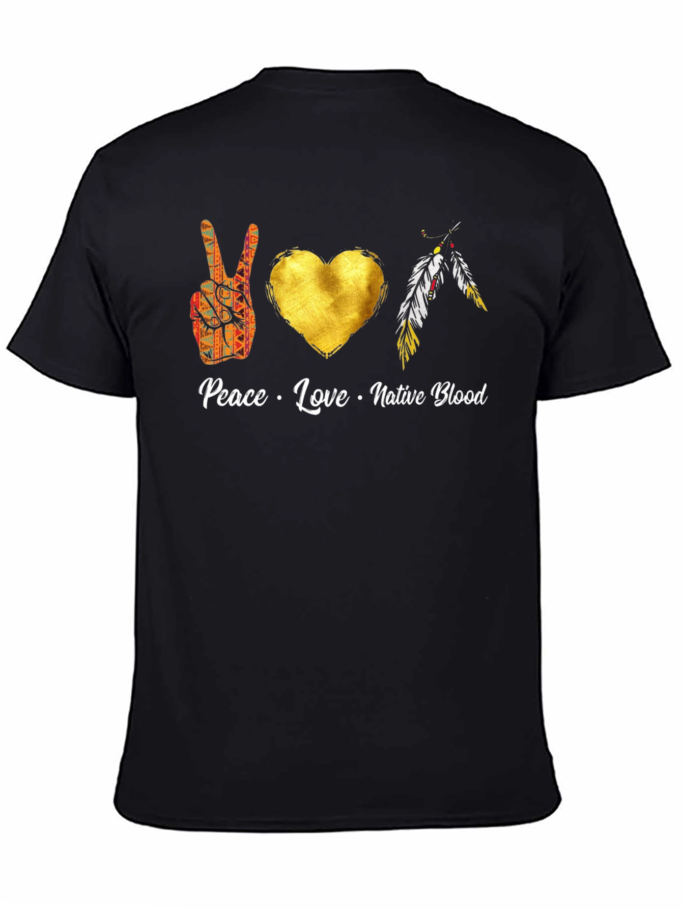Peace Love Native Blood T-Shirt