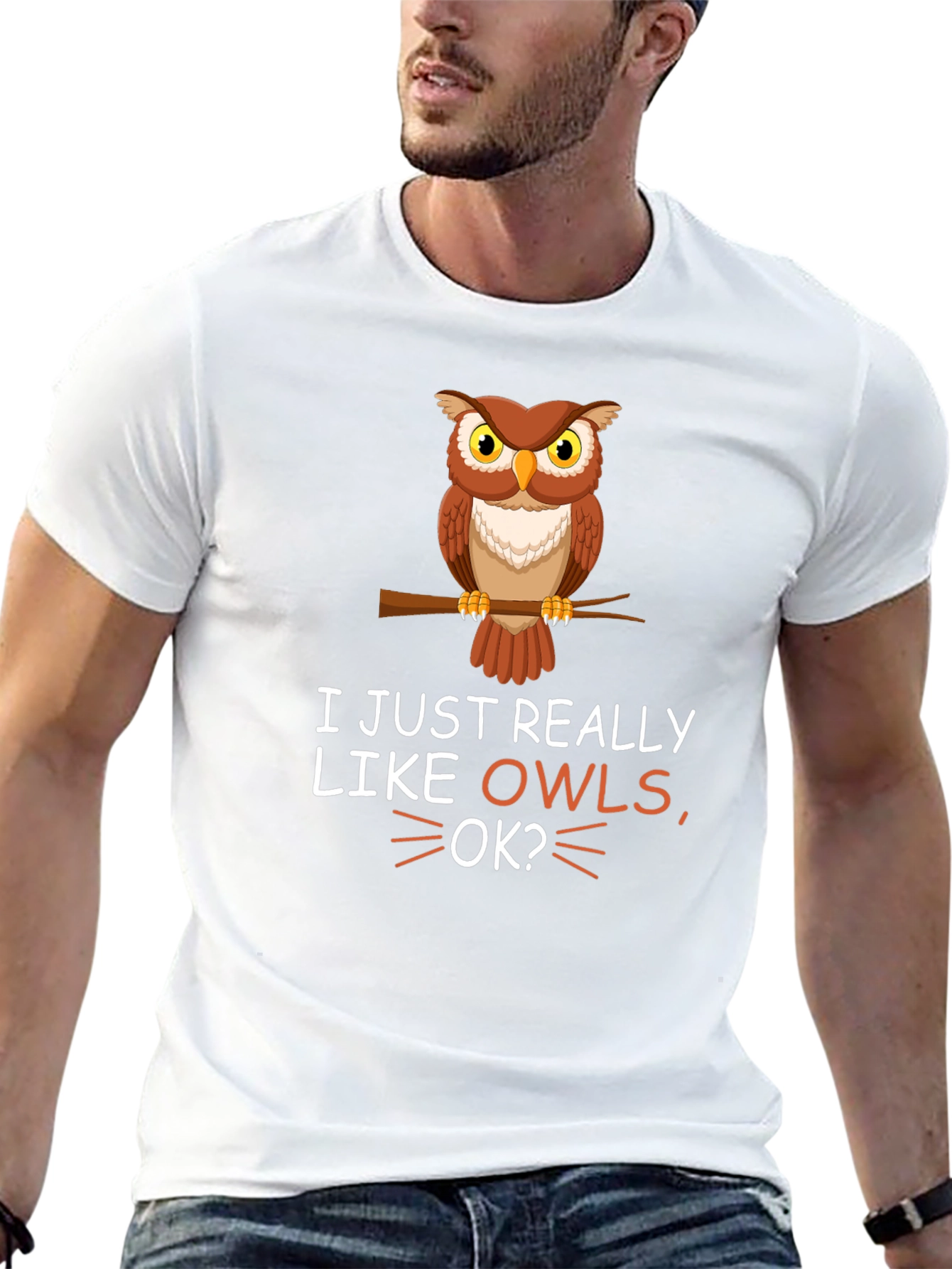 I Just Really Like Owls OK? T-Shirt