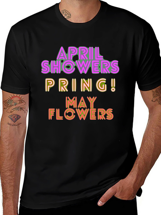 April Showers Spring May Flowers Graphic T-Shirt