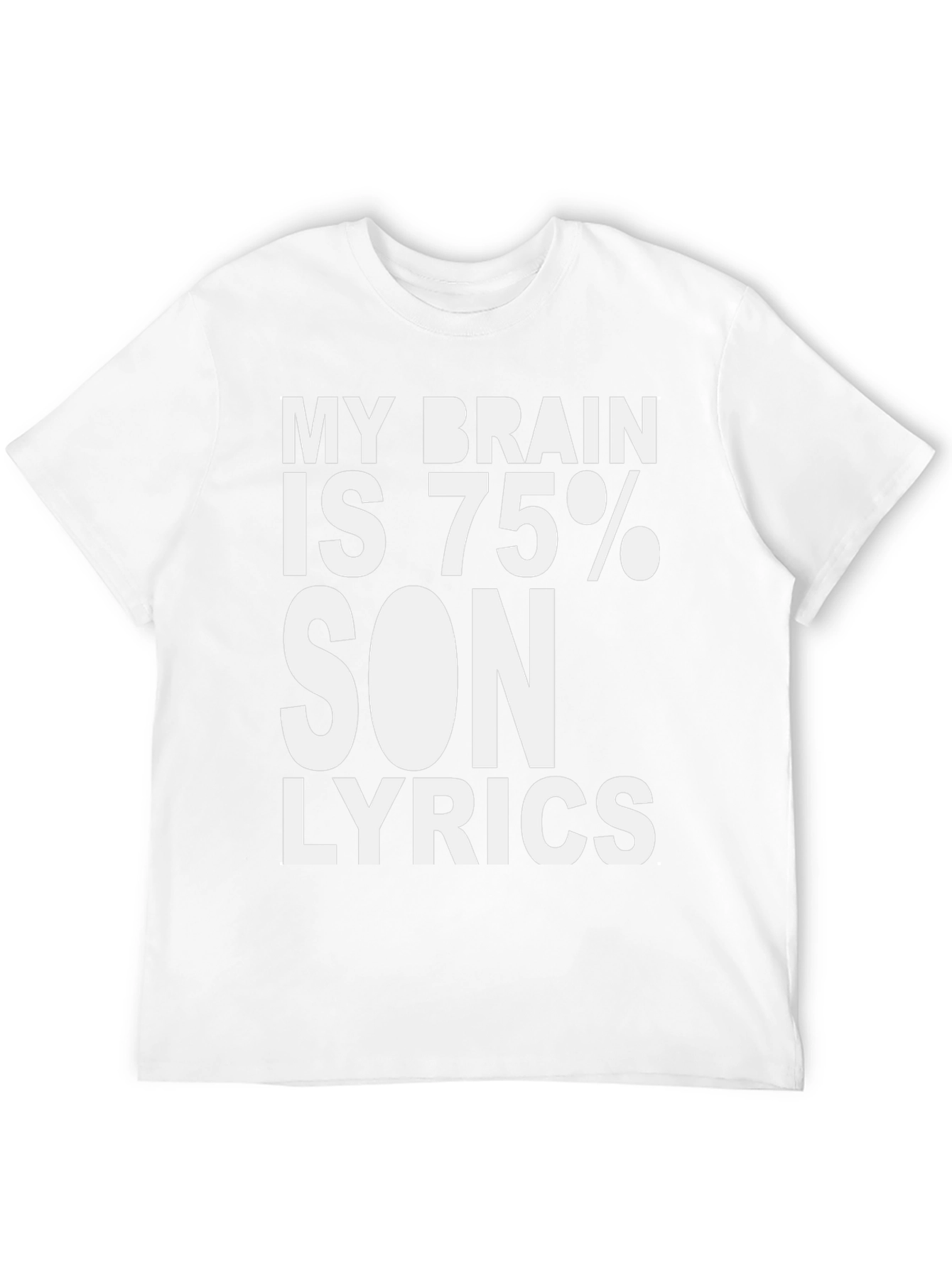 My Brain Is 75% Song Lyrics T-Shirt