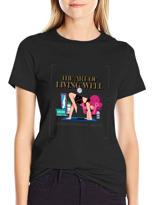 The Art of Living Well Yoga T-Shirt