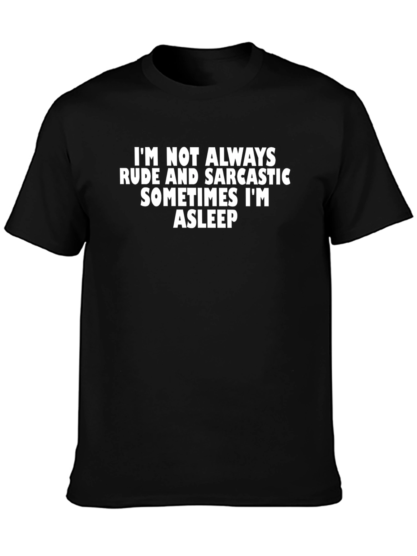 Sarcastic Humor T-Shirt: Rude & Asleep