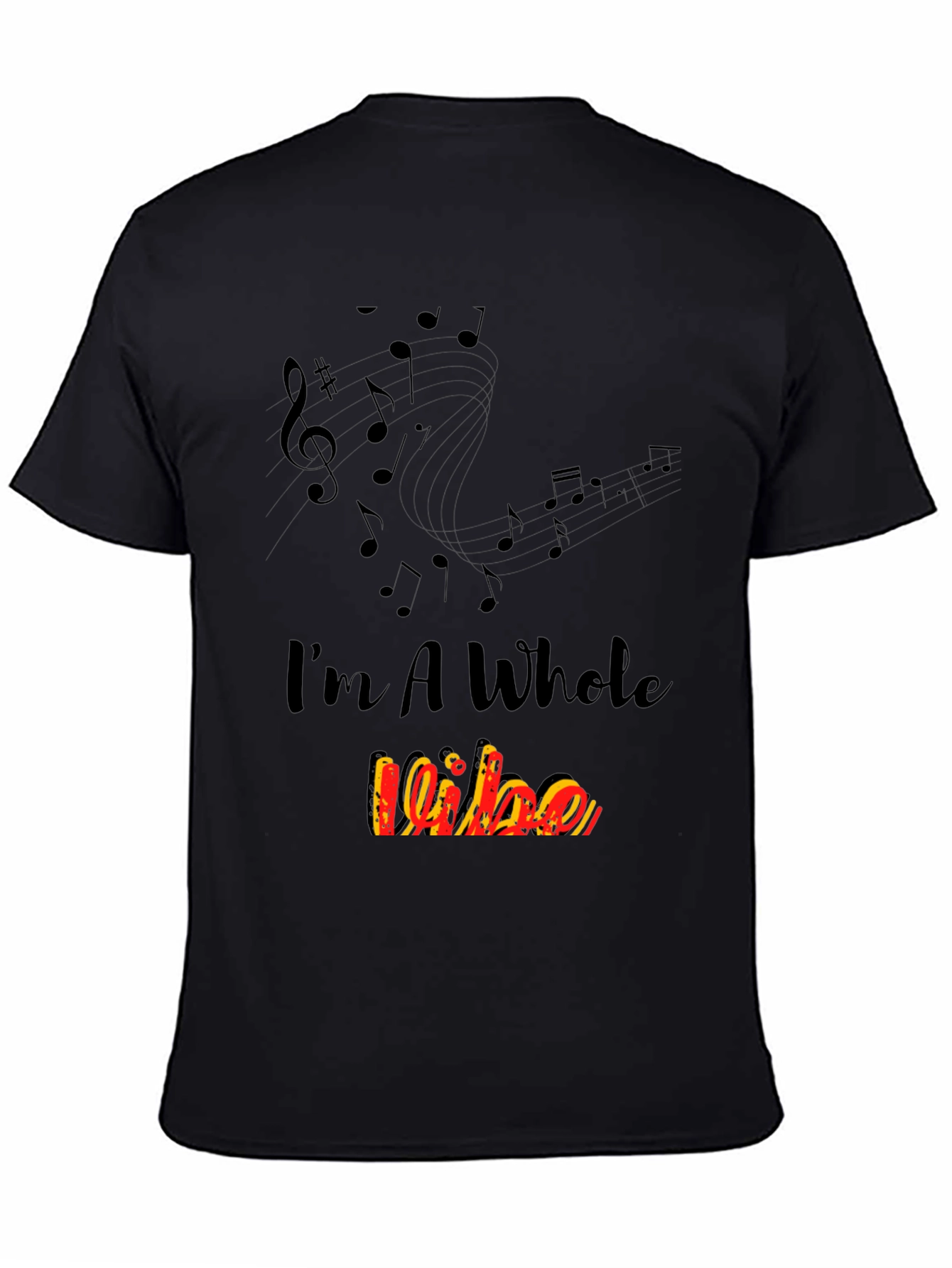 Im A Whole Vibe Music Notes Black T-Shirt