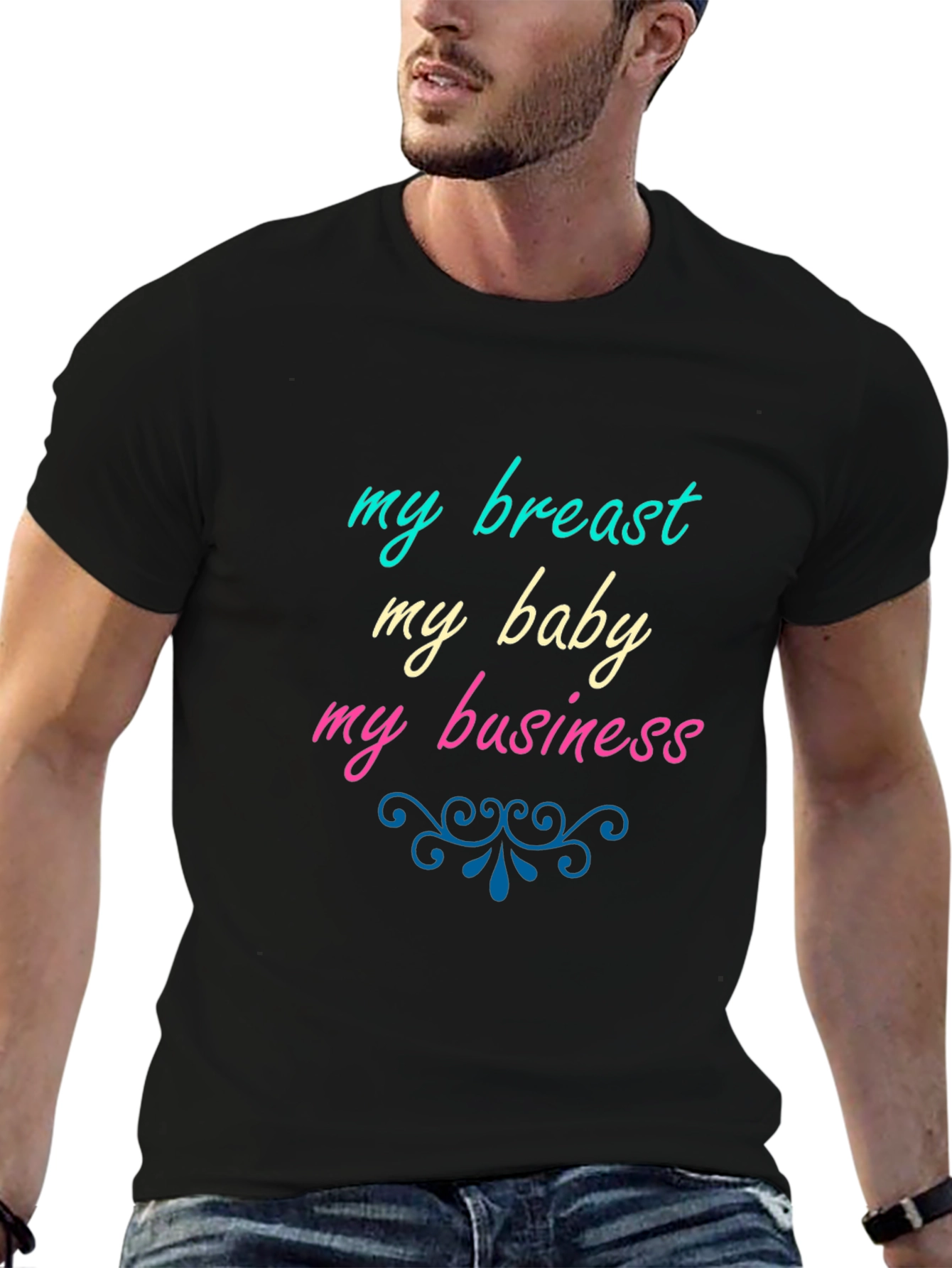 My Breast My Baby My Business Slogan T-Shirt