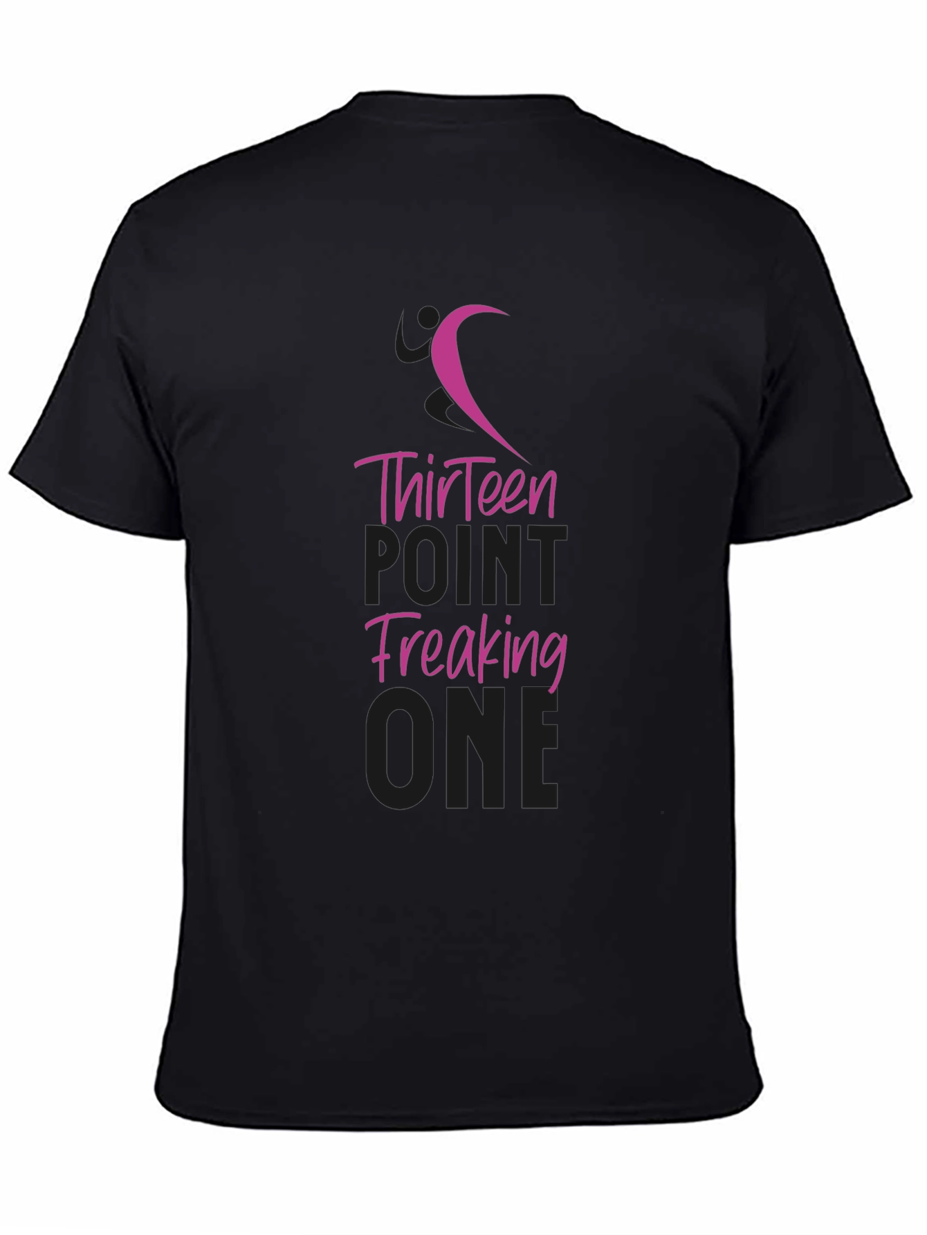 Thirteen Point Freaking One T-Shirt