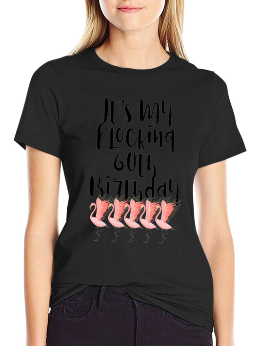 Funny 60th Birthday Flamingo Graphic T-Shirt