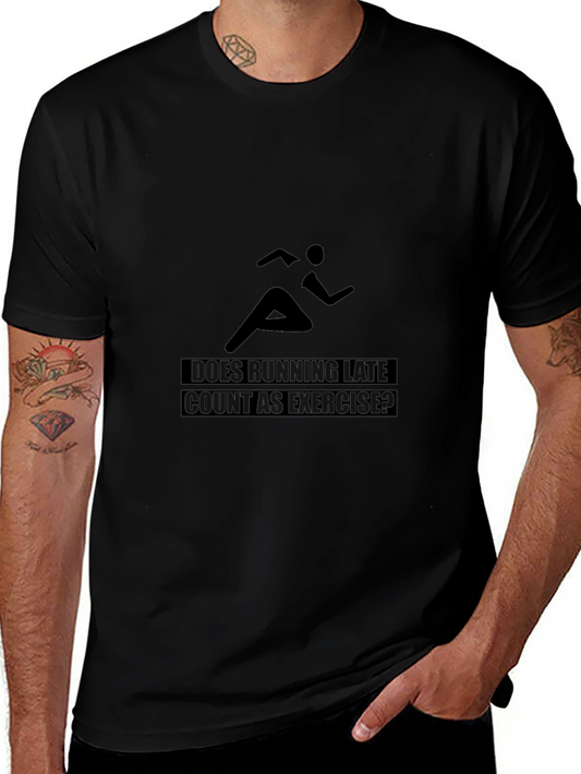 Running Late Exercise Tee - Funny Workout Shirt