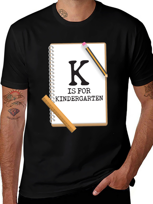 K is for Kindergarten T-Shirt Teacher Back to School Shirt
