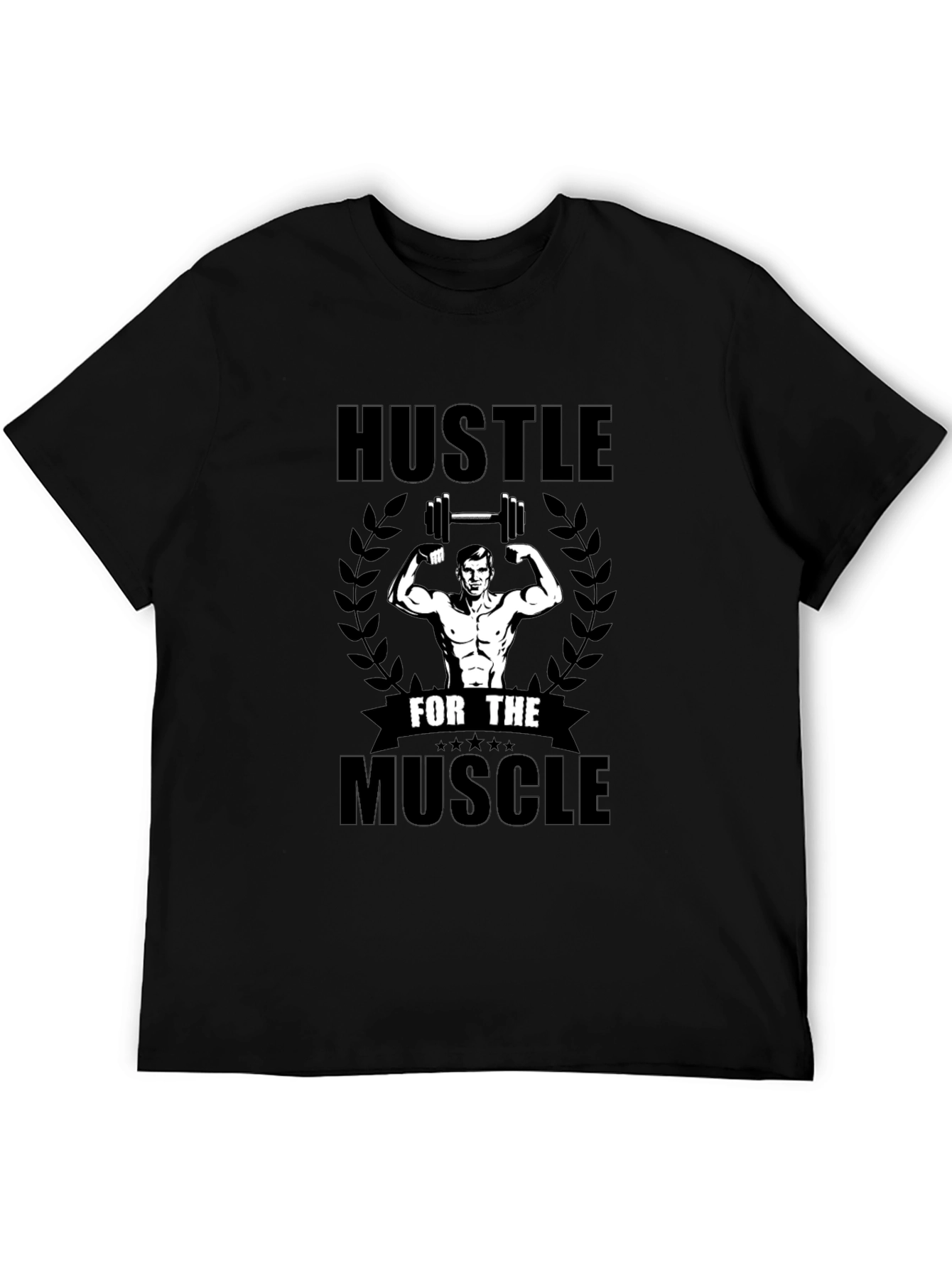Hustle For The Muscle T-Shirt