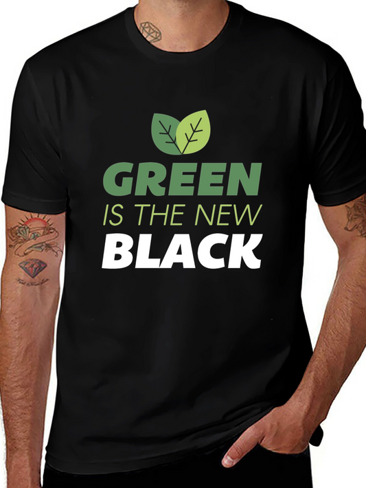 Green is the New Black Graphic T-Shirt
