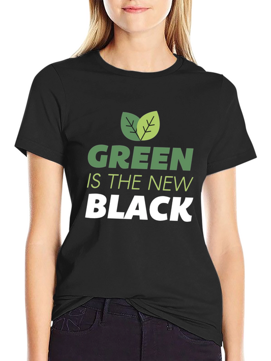 Green is the New Black Graphic T-Shirt