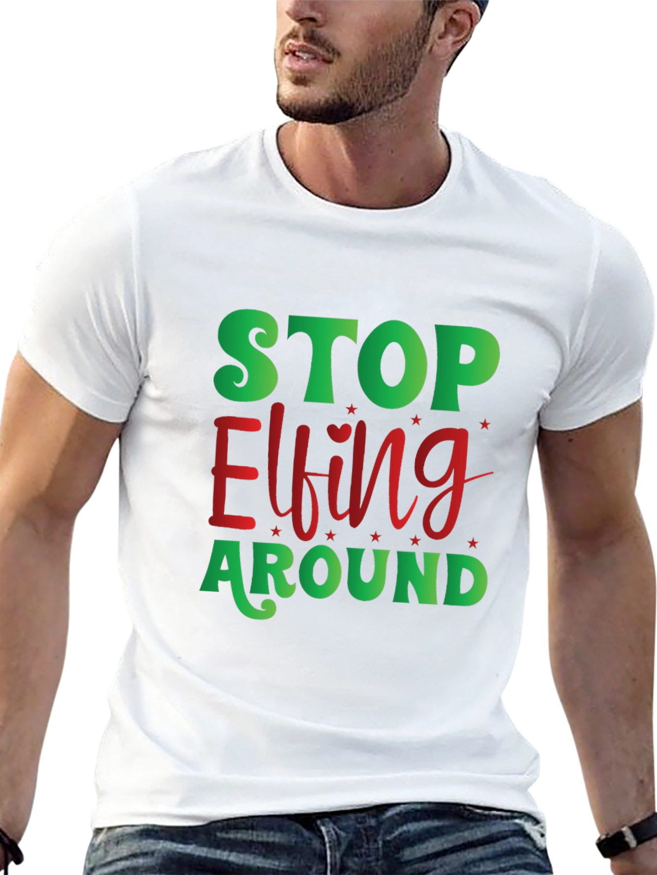 Stop Elfing Around Christmas T-Shirt