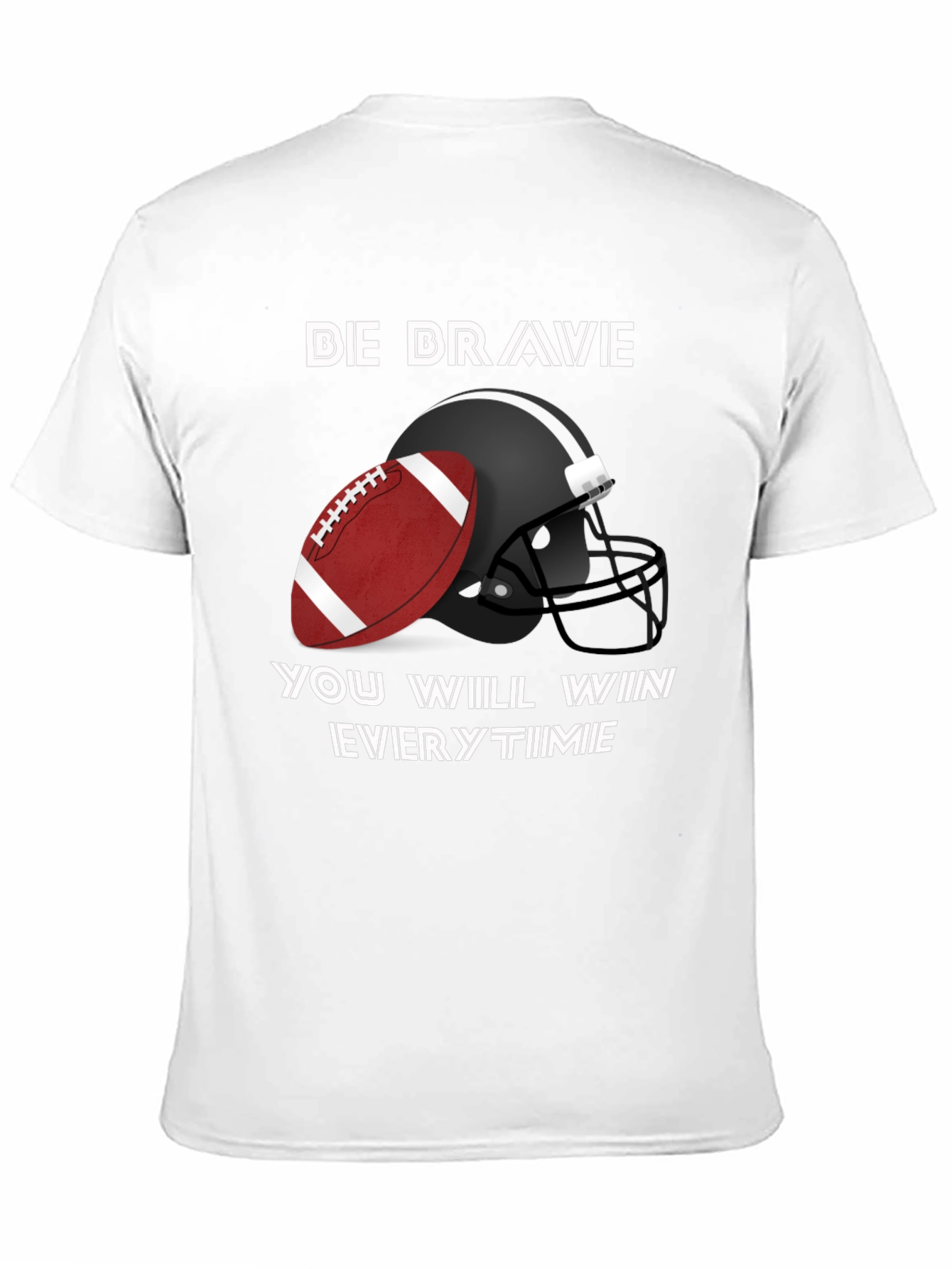 Be Brave Football Graphic T-Shirt
