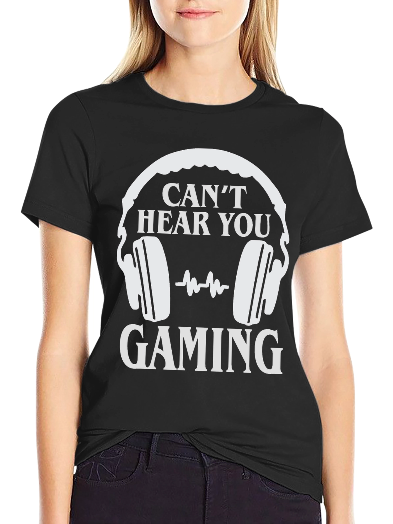 Cant Hear You Gaming T-Shirt