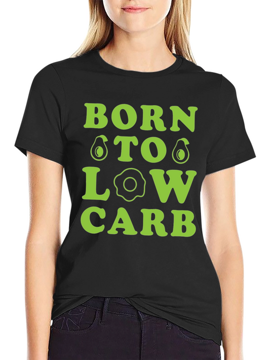 Born To Low Carb Graphic Tee - Black