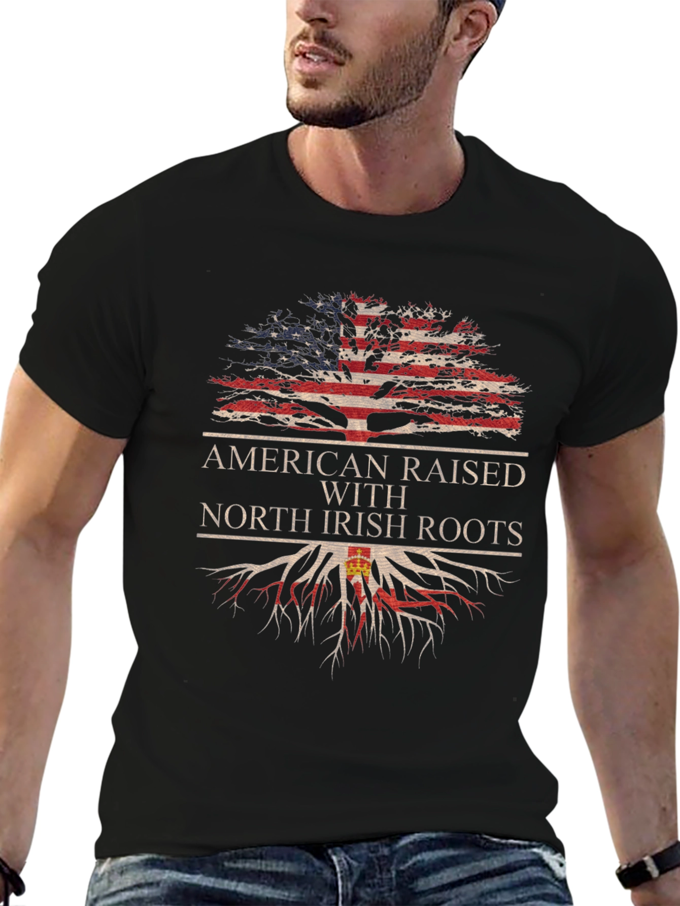 American Raised North Irish Roots T-Shirt