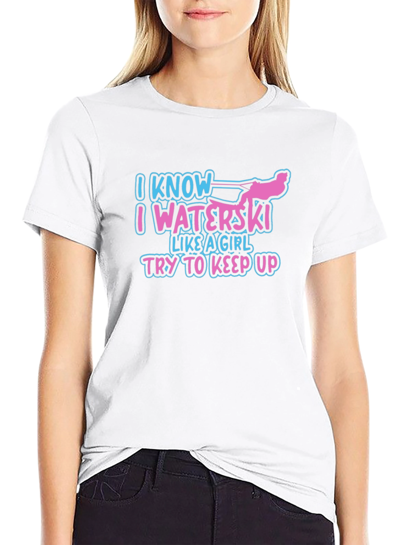 I Know I Waterski Like a Girl T-Shirt