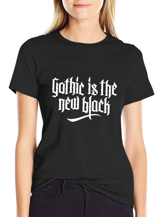 Gothic is the New Black Tee - Trendy Statement T-Shirt