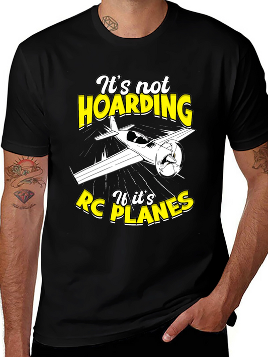 Its Not Hoarding If Its RC Planes T-Shirt