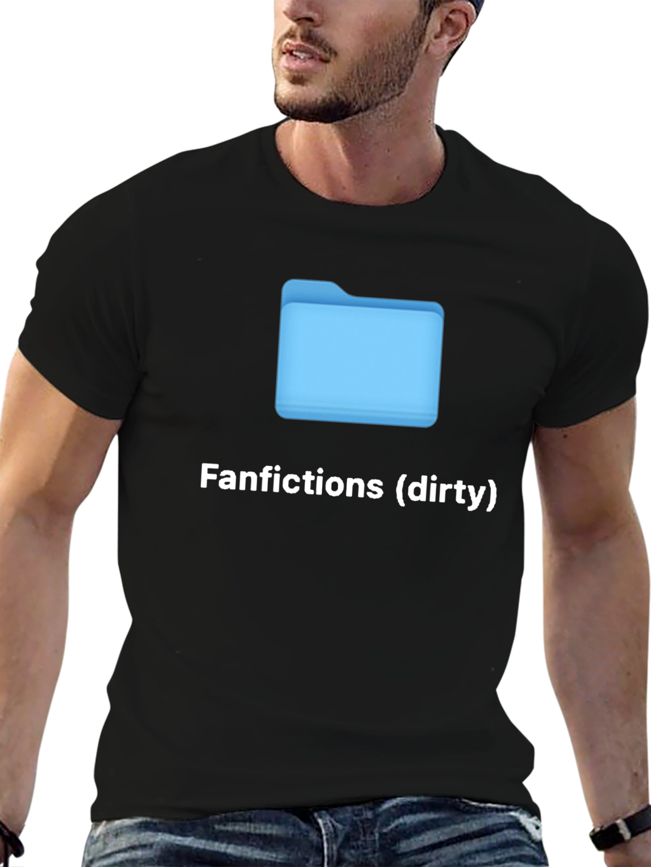 Fanfictions (Dirty) T-Shirt - Humorous Graphic Tee