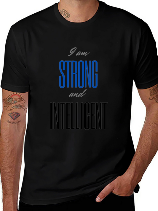 Strong and Intelligent Graphic T-Shirt