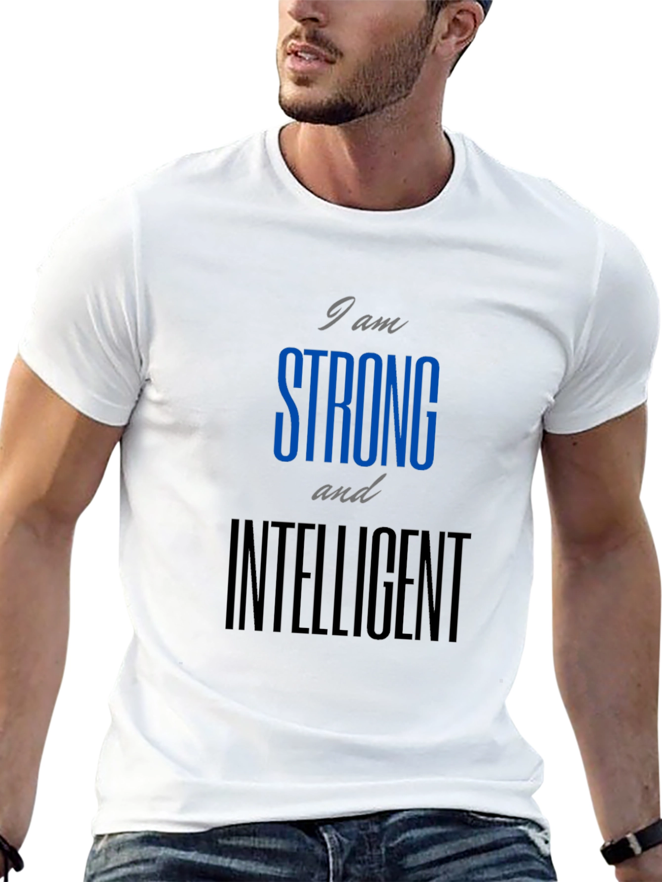 Strong and Intelligent Graphic T-Shirt
