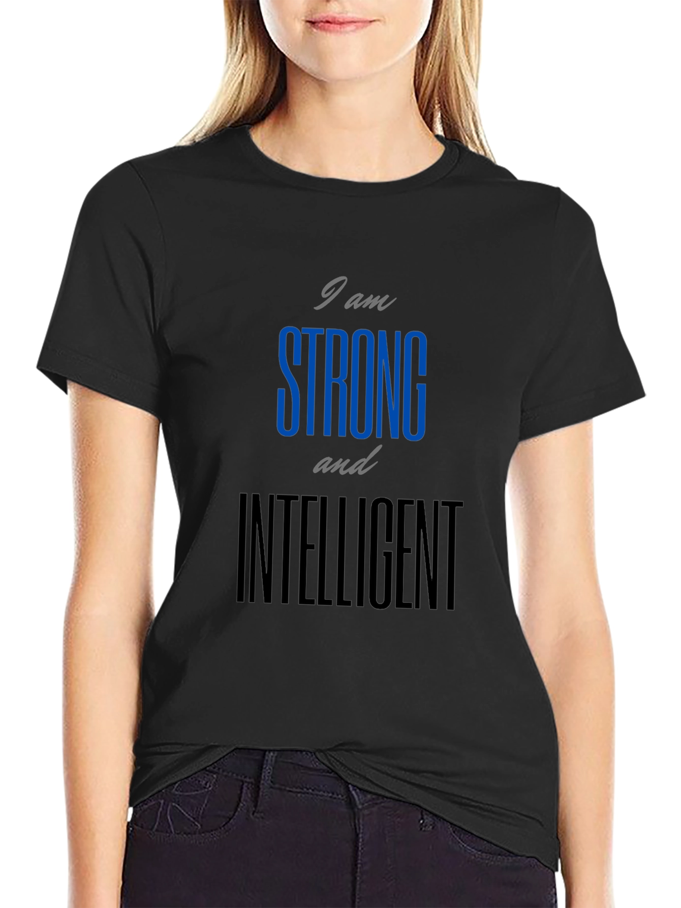 Strong and Intelligent Graphic T-Shirt