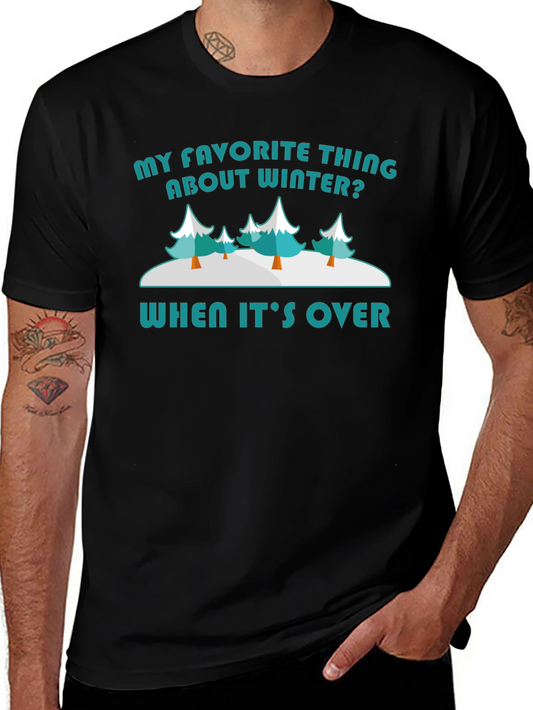 Funny Winter T-Shirt - My Favorite Thing About Winter