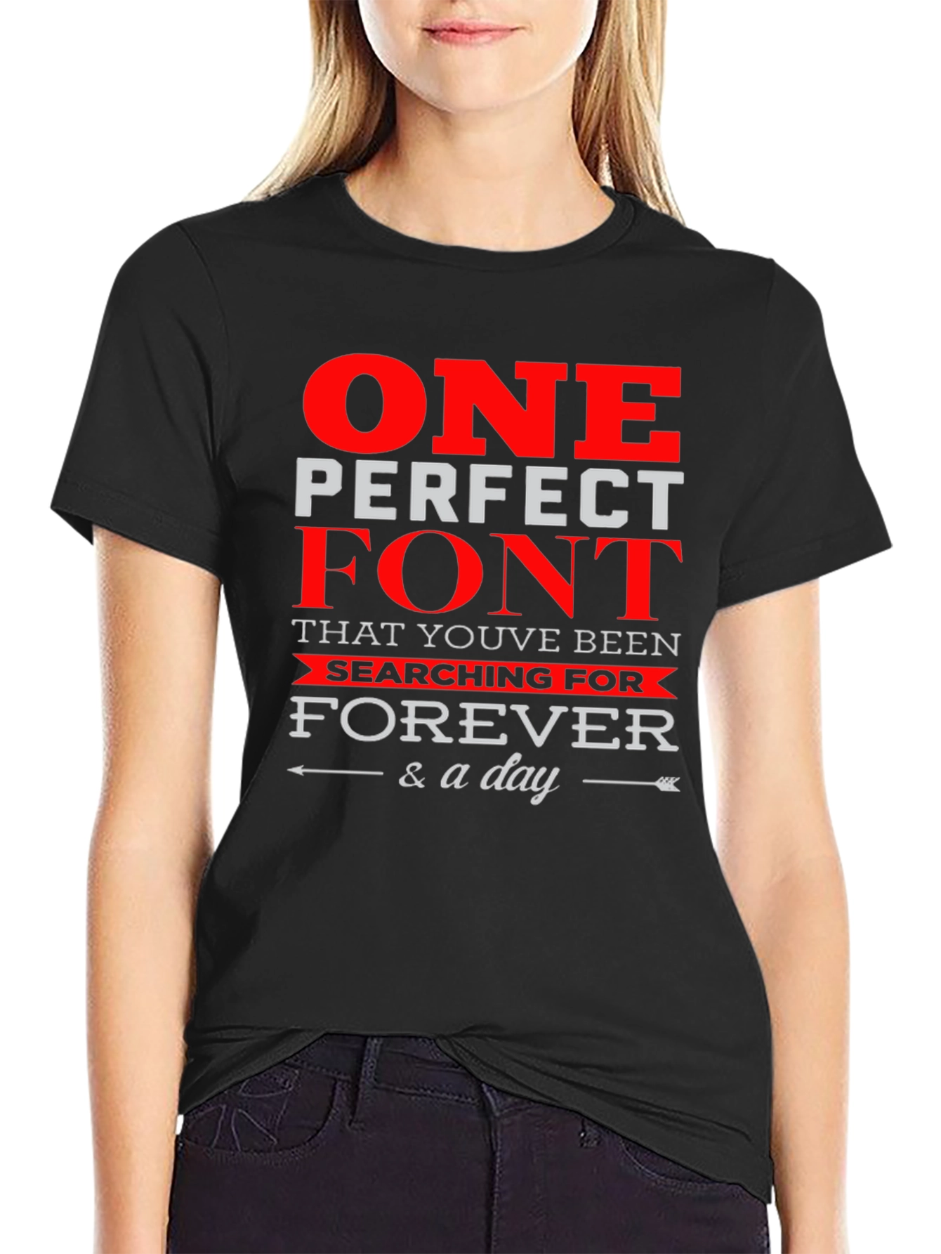One Perfect Font T-Shirt - Stylish Graphic Tee