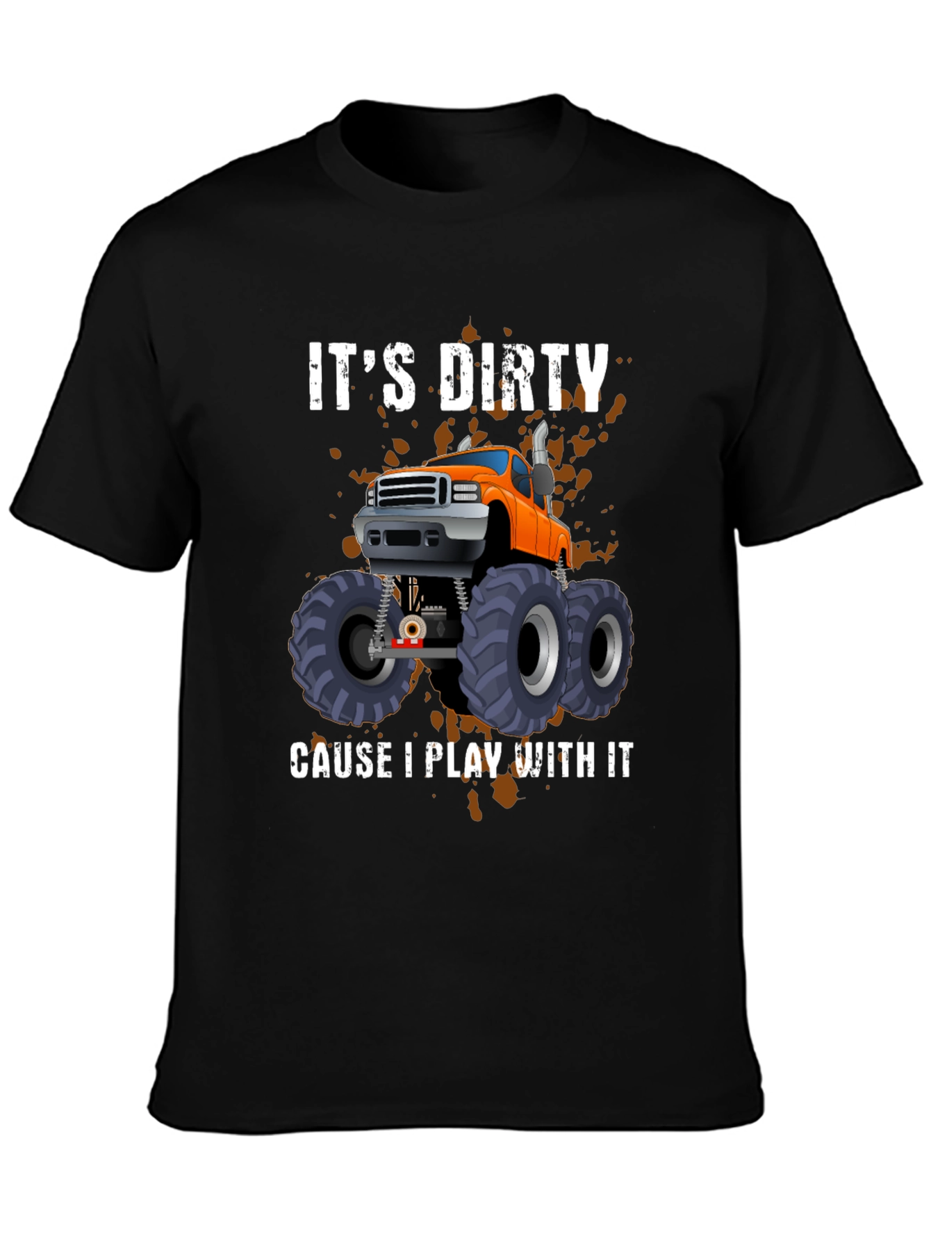 Dirty Truck T-Shirt - Play With It
