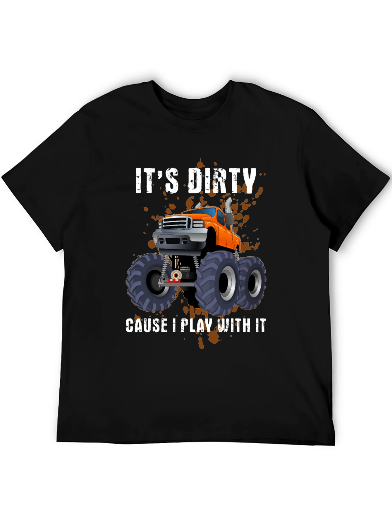 Dirty Truck T-Shirt - Play With It