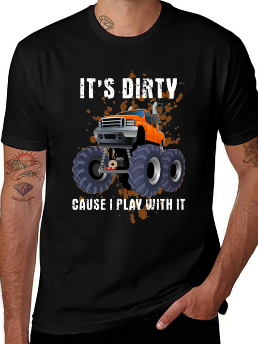Dirty Truck T-Shirt - Play With It