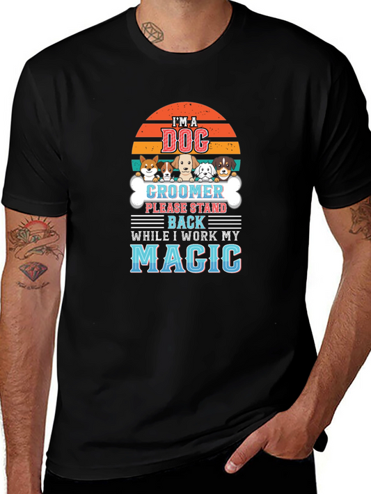 Dog Groomer Magic T-Shirt - Pet Lover Tee