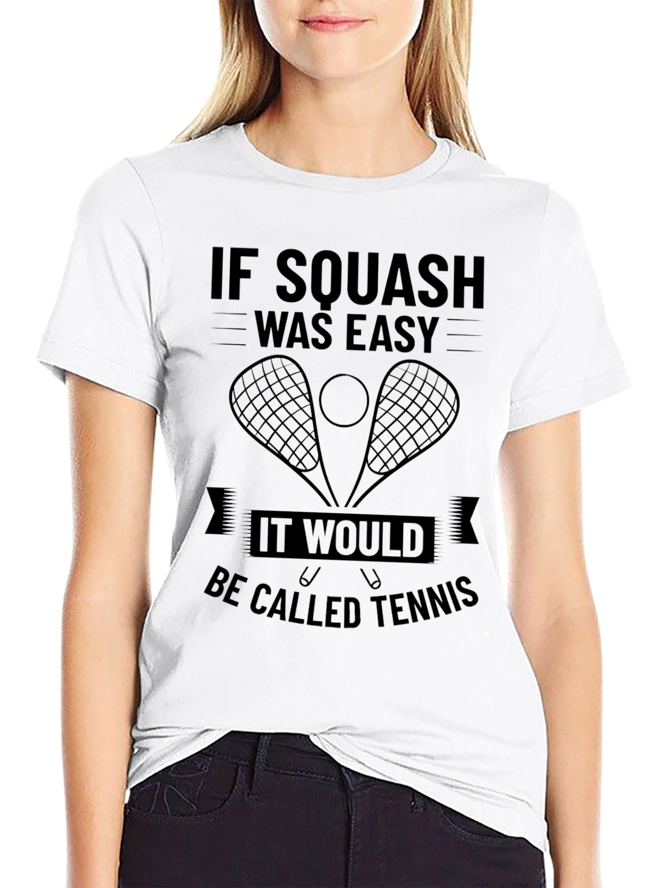 Squash Funny T-Shirt - If Squash Was Easy...