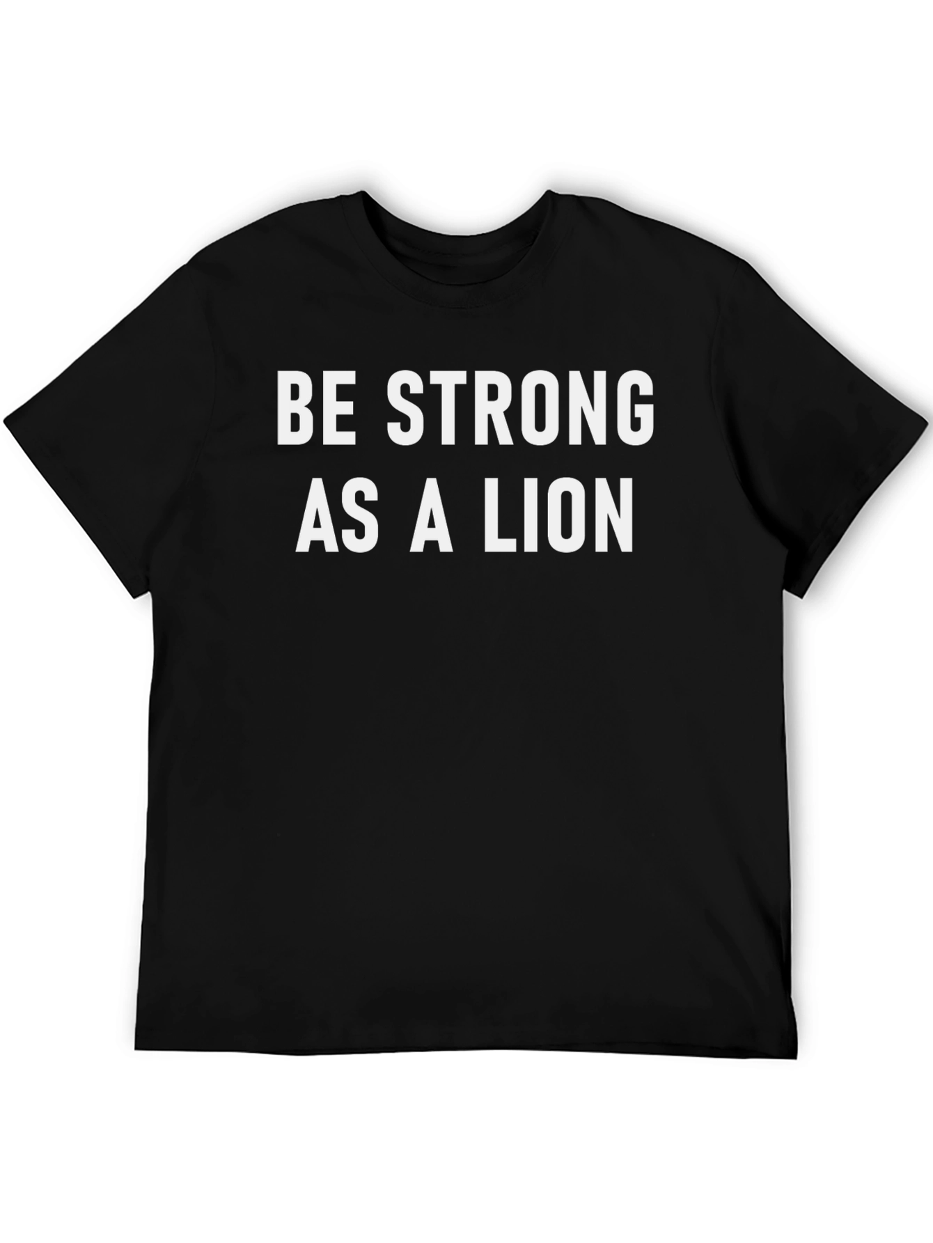Be Strong As A Lion T-Shirt