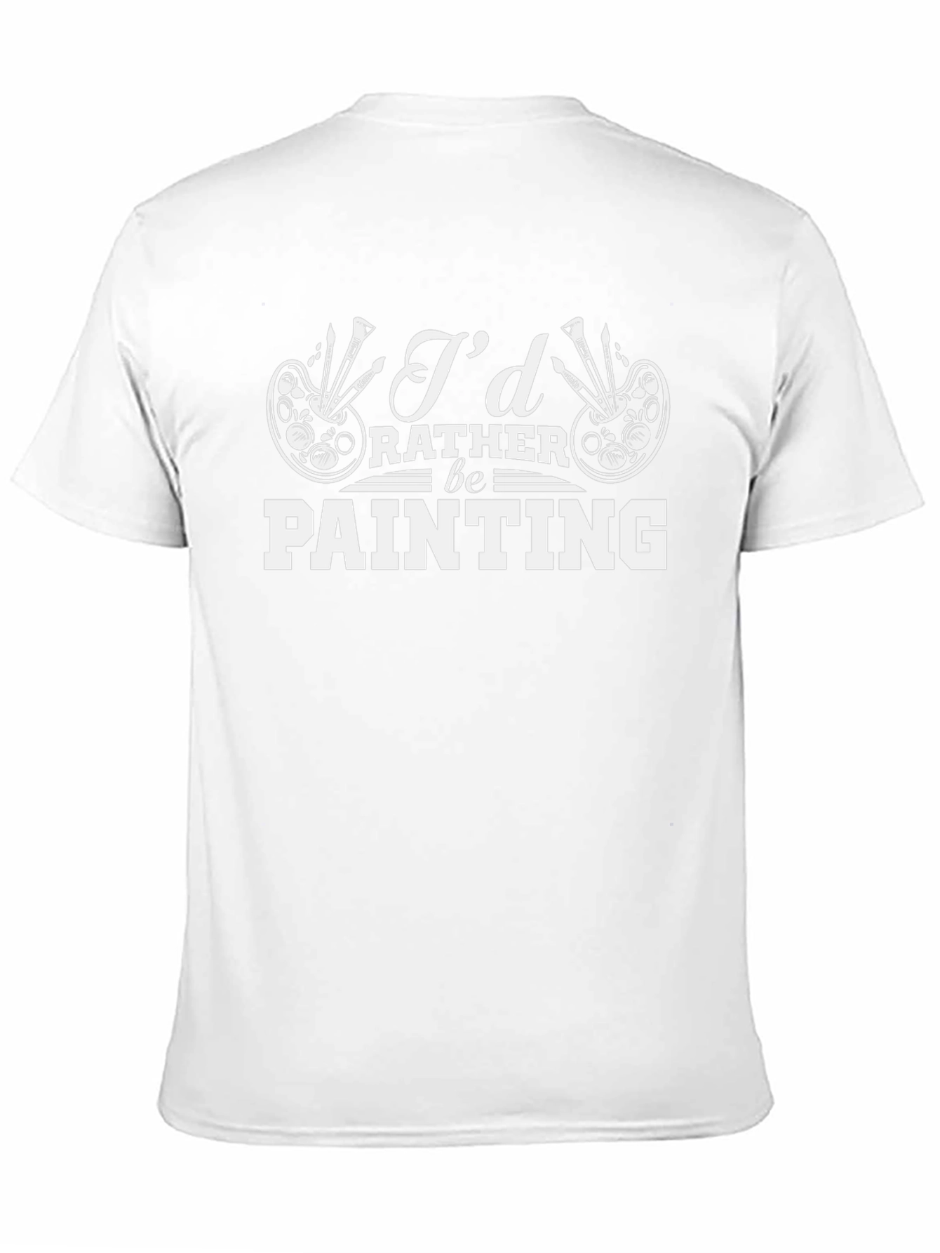 Id Rather Be Painting Graphic T-Shirt