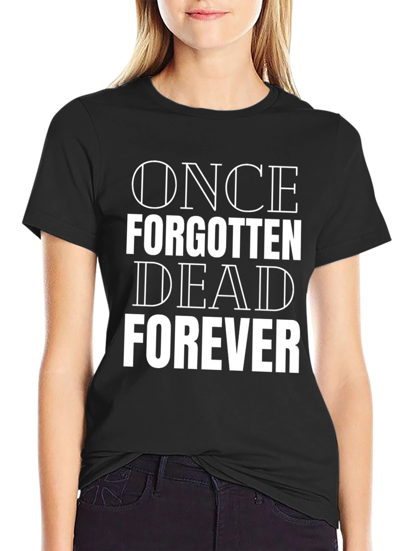 Once Forgotten Dead Forever Black Tee