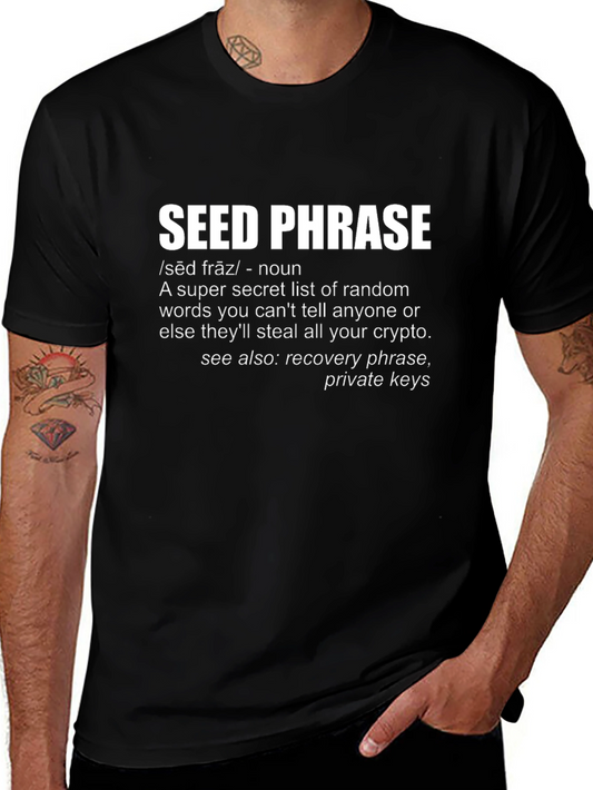 Crypto Seed Phrase Definition T-Shirt