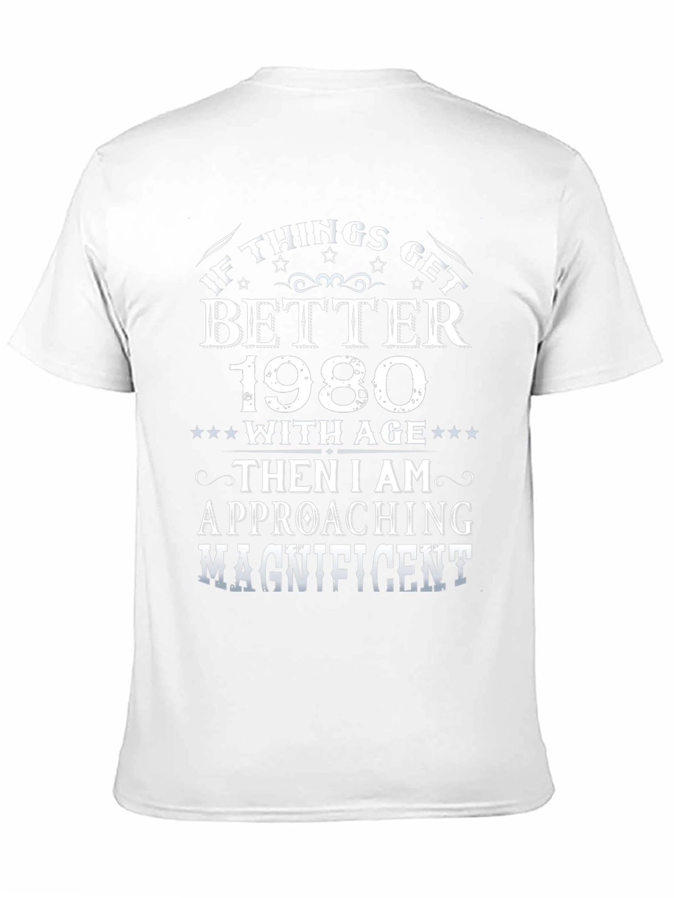 Better With Age 1980 T-Shirt