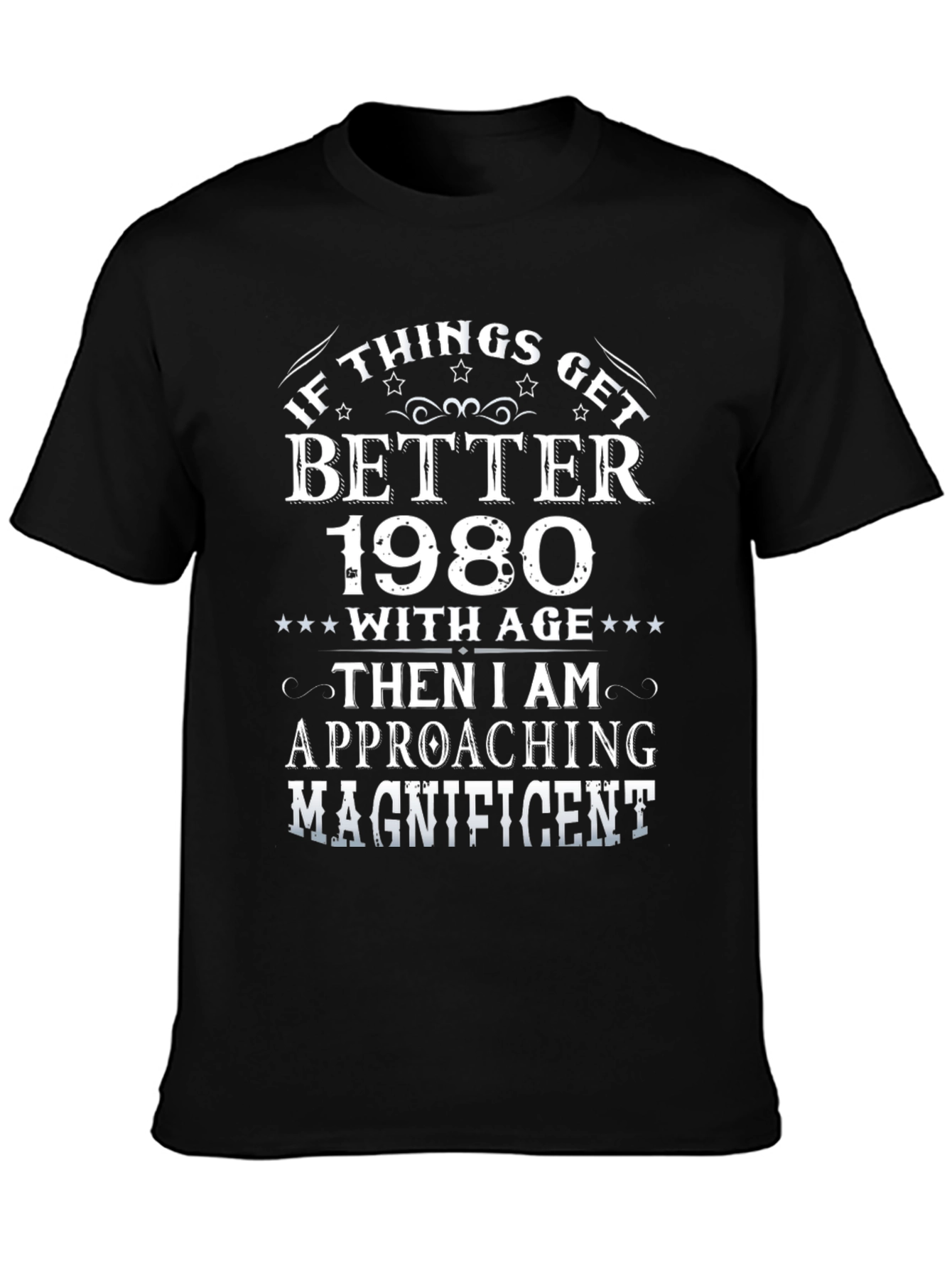 Better With Age 1980 T-Shirt